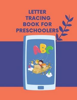 Letter Tracing Book for Preschoolers