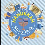 My First HANUKKAH - Story Book: Jewish Festival of Lights - Traditions History Celebration Facts - Best Holiday Gift for Babies Preschoolers Girls and