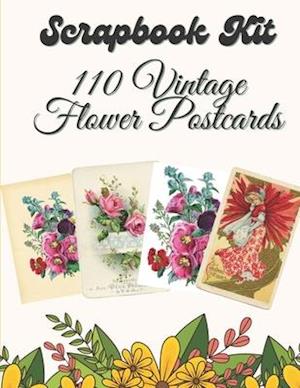 Scrapbook Kit - 110 Vintage Flower Postcards