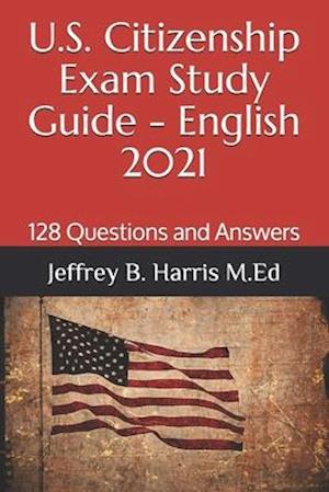 U.S. Citizenship Exam Study Guide - English