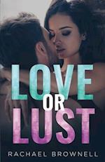 Love or Lust Series