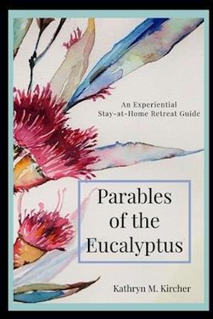 Parables of the Eucalyptus