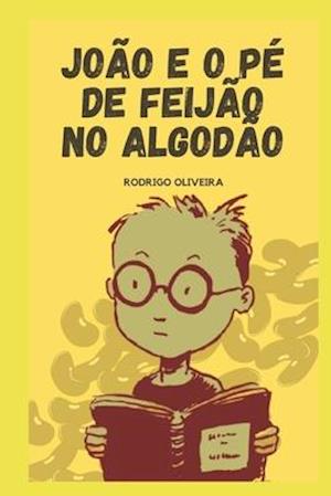 João e o Pé de Feijão no Algodão