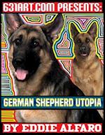 German Shepherd Utopia