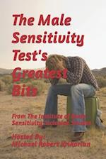 The Male Sensitivity Test's Greatest Bits