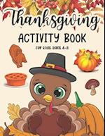 Thanksgiving Activity Book For Kids Ages 4-8