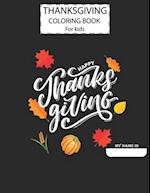 Thanksgiving Day Coloring Book For Kids, A Fun Cute Animals Activity Coloring Children Book, Happy Thanksgiving Day Text Gift For Kids Pre Schoolers.