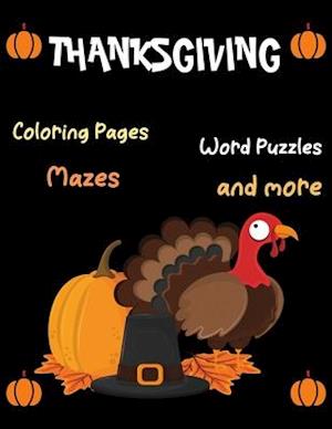 Thanksgiving, Coloring Pages, -Word Puzzles, Mazes, and more