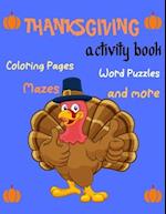 Thanksgiving Activity Book, Coloring Pages, Word-Puzzles, Mazes, and more