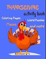 Thanksgiving Activity Book, Coloring Pages, Word Puzzles, -Mazes, and more