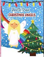 How To Draw Christmas Angels