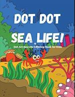 Dot Dot Sea Life!