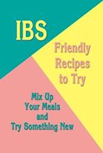 IBS-Friendly Recipes to Try