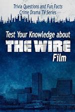 Test Your Knowledge about The Wire Film