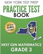 NEW YORK TEST PREP Practice Test Book Next Gen Mathematics Grade 3