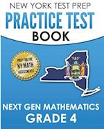 NEW YORK TEST PREP Practice Test Book Next Gen Mathematics Grade 4