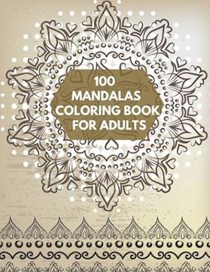 100 mandalas Coloring Book For Adults