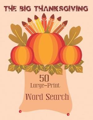 The Big Thanksgiving Word Search