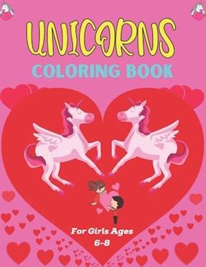 UNICORNS COLORING BOOK For Girls Ages 6-8