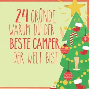 24 Gründe, warum du der beste Camper der Welt bist