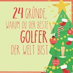 24 Gründe, warum du der beste Golfer der Welt bist