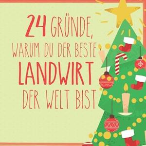 24 Gründe, warum du der beste Landwirt der Welt bist