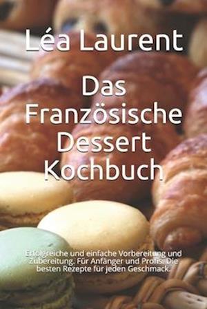 Das Französische Dessert Kochbuch