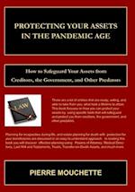Protecting Your Assets in The Pandemic Age