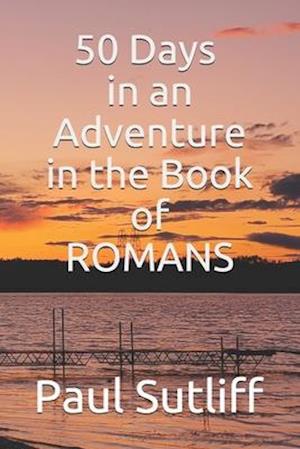 50 days in an Adventure in the Book of Romans