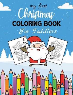 My First Christmas Coloring Book For Toddlers