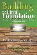 Building on a Firm Foundation