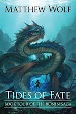 Tides of Fate: The Ronin Saga 