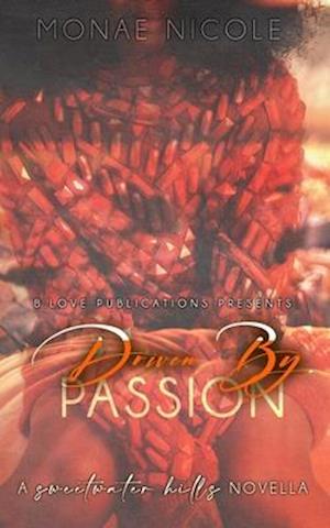 Driven by Passion