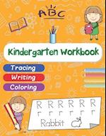 Kindergarten Workbook: Learning to write for preschoolers, Kindergarten, and kids Ages 3-6 | Tracing , Writing , Coloring | Learn to Read And Write An