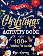 Santa's Christmas Activity Book: 100+ Puzzles for Adults 