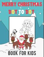 Merry Christmas Dot To Dot Book For Kids