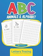 ABC Animals & Alphabet Letters Tracing Workbook for Kids