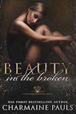 Beauty in the Broken: A Diamond Magnate Novel 