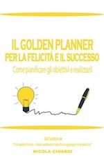 Il Golden Planner Per La Felicità E Il Successo