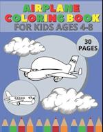 Airplane Coloring Book For Kids Ages 4-8