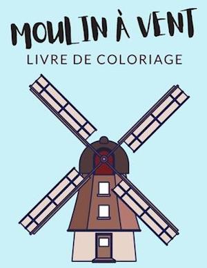 Moulin à Vent Livre de Coloriage