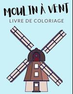 Moulin à Vent Livre de Coloriage