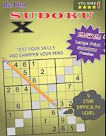 252 Sudoku X Puzzles - **** 4 Star Level - Test Your Skills - Sharpen Your Mind - Volume 1