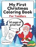 My First Christmas Coloring Book For Toddlers- Easy Paterns