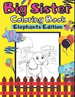 Big Sister Coloring Book Elephants Edition