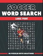 Soccer Word Search Large Print 40 Puzzles With Solutions