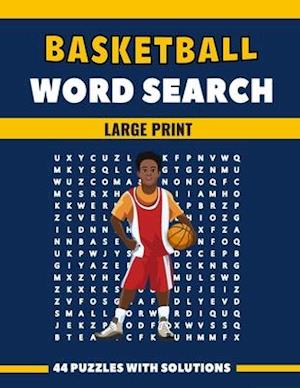 Basketball Word Search Large Print 44 Puzzles With Solutions