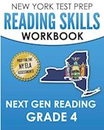 NEW YORK TEST PREP Reading Skills Workbook Next Gen Reading Grade 4