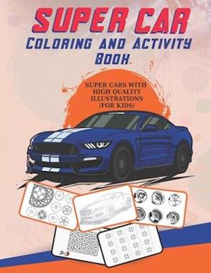 Super Car Coloring and Activity Book