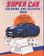 Super Car Coloring and Activity Book